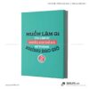 Tranh động lực SMLIFE 11 1 Tranh động lực văn phòng | Muốn làm gì thì làm đi, nhiều khi để nó sẽ thành không bao giờ