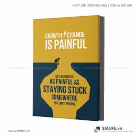Tranh động lực văn phòng | Growth change is painful, but nothing is as painful as staying stuck somewhere you don't belong