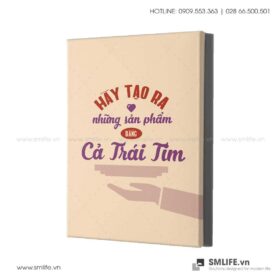 Tranh động lực văn phòng | Hãy tạo ra những sản phẩm bằng cả trái tim