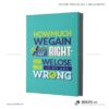 Tranh động lực SMLIFE 159 1 Tranh động lực văn phòng | How much wegain if we are right how much welose if weare wrong