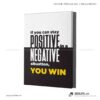 Tranh động lực văn phòng | if you can stay postive in a negative situation, you win
