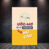 Tranh động lực văn phòng | Ước mơ mà không phấn đấu, thì chỉ là hư cấu