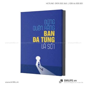 Tranh động lực văn phòng | Đừng quên rằng bạn đã từng lá số 1
