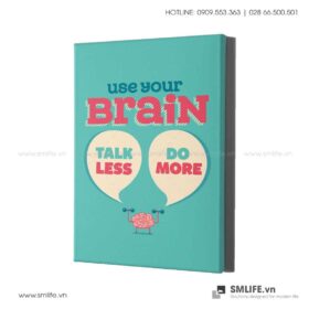 Tranh động lực văn phòng | Use your brain task less do more