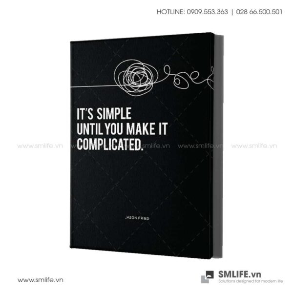 Tranh động lực văn phòng | It's simple until you make it complicated