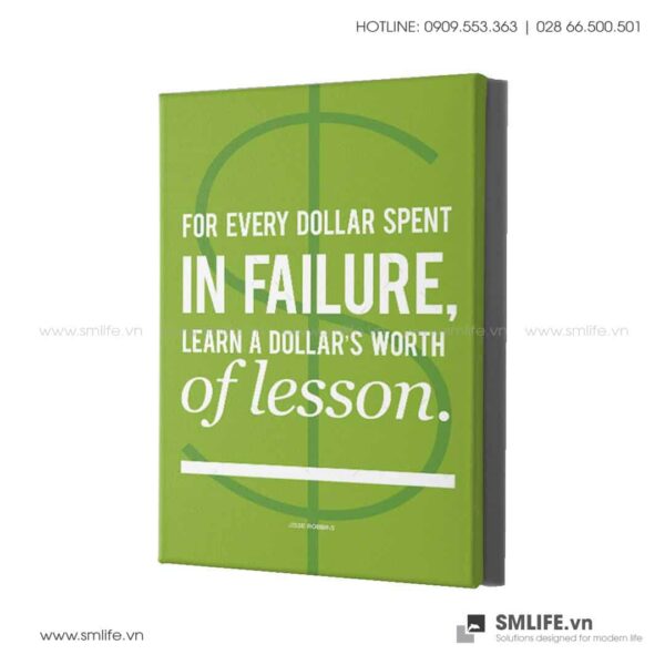 Tranh động lực văn phòng | For every dollar spent in failure, learn a dollar's worth of lesson.