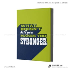 Tranh đọng lực văn phòng | What doesn't kill you, makes you stronger