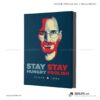 Tranh động lực văn phòng | Stay hungry, stay foolish