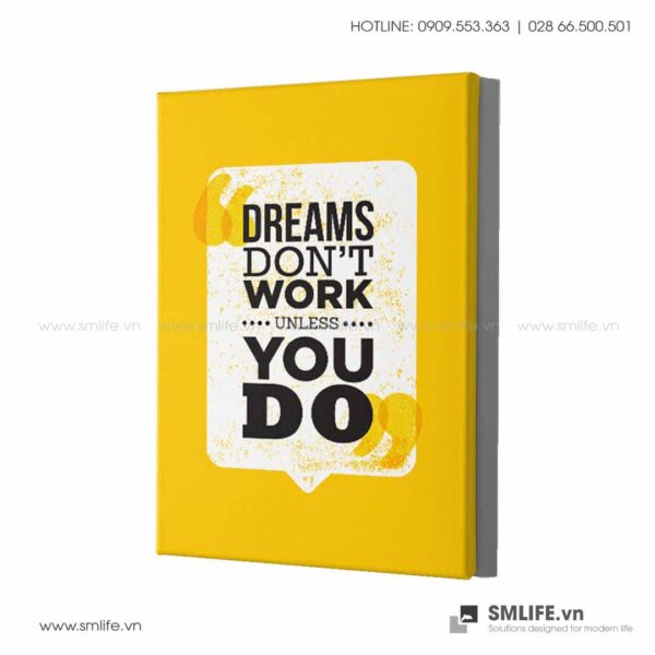 Tranh động lực văn phòng | Dreams don't work unless you do