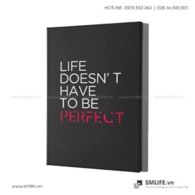 Tranh động lực văn phòng | Life doesn't have to be perfect