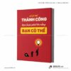 Tranh động lực văn phòng | Để có thể thành công, bạn buộc phải tin rằng bạn có thể