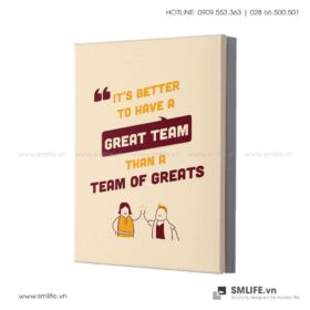 Tranh động lực văn phòng | It's better to have a great team than a team of greats
