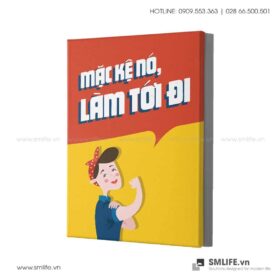 Tranh động lực văn phòng | Mặc kệ nó, làm tới đi