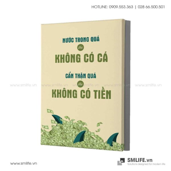 Tranh động lực văn phòng | Nước trong đá không có cá, cẩn thận quá không có tiền