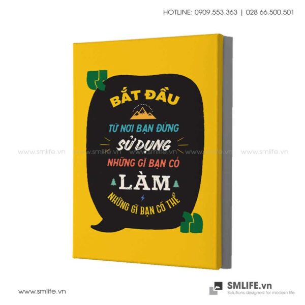 Tranh động lực văn phòng | Bắt đầu từ nơi bạn đứng, sử dụng những gì bạn có, làm những gì bạn có thể
