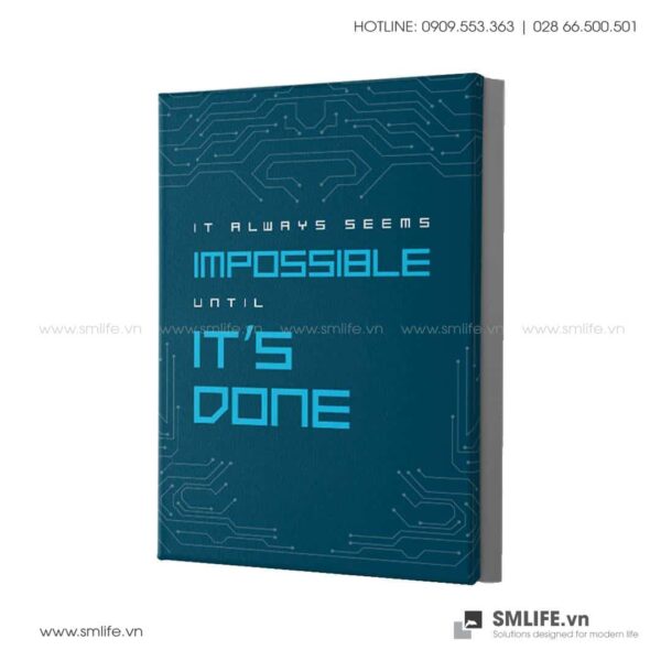 Tranh động lực văn phòng | It always seems Impossible until It's Done