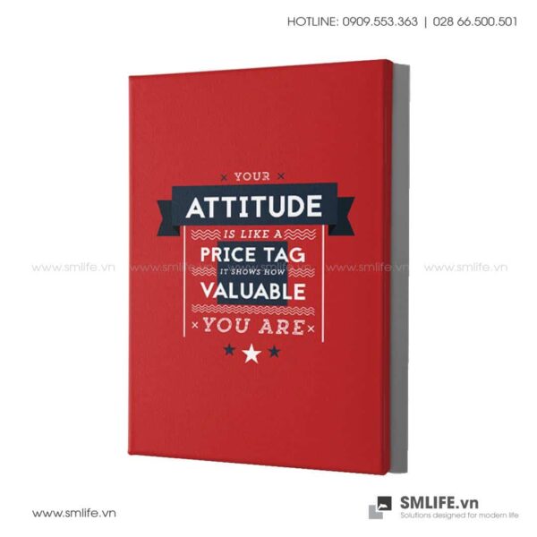 Tranh động lực văn phòng | Your attitude price tag valuable you are