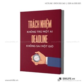 Tranh động lực văn phòng | Trách Nhiệm không từ một ai Deadline không sai một giờ