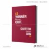 Tranh động lực văn phòng | Winner never quit. Quitter never win