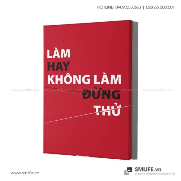 Tranh động lực văn phòng | Làm hay không làm đừng thử